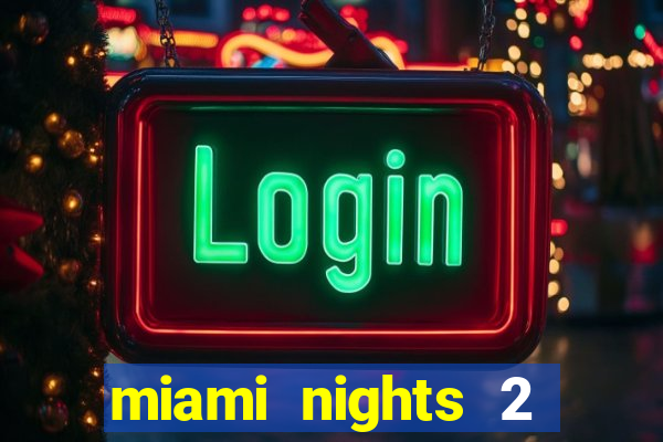 miami nights 2 java pt-br 320x240